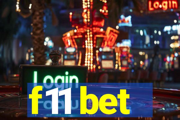 f11 bet